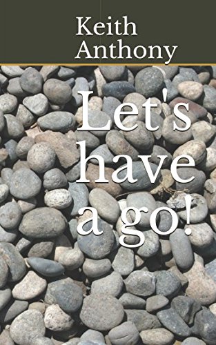 Let's have a go! by Keith Anthony