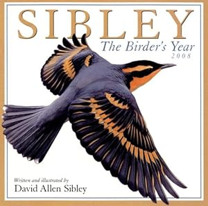 Sibley: The Birder's Year 2008 Wall Calendar