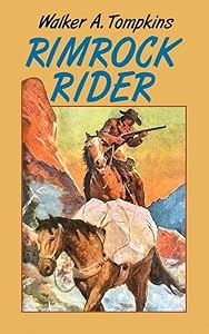 Rimrock Rider by Walker A. Tompkins