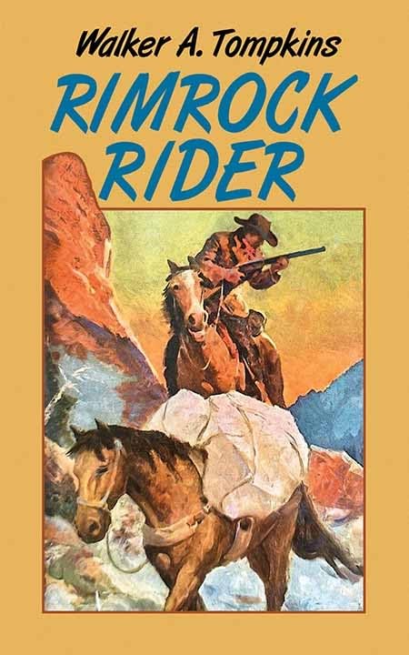 Rimrock Rider by Walker A. Tompkins