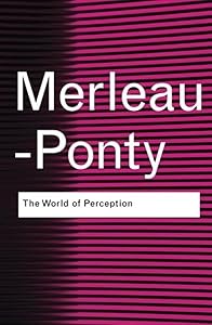 The World of Perception by Maurice Merleau-Ponty