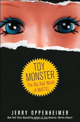 Toy Monster: The Big, Bad World of Mattel