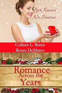 Romance Across the Years by Colleen L. Reece