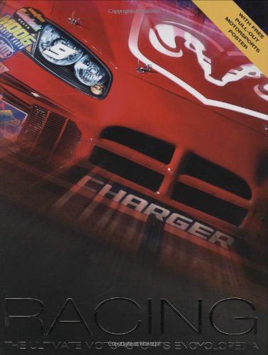 Racing: The Ultimate Motorsports Encyclopedia by Clive Gifford
