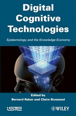Digital Cognitive Technologies: Epistemology and Knowledge Society