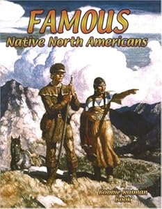Famous Native North Americans (Native Nations of North America)