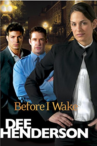 Before I Wake by Dee Henderson
