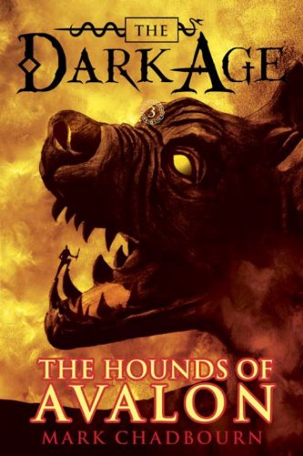 The Hounds of Avalon by Mark Chadbourn