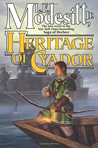 Heritage of Cyador by L. E. Modesitt