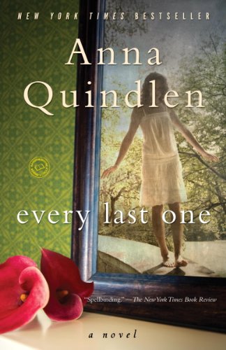 Every Last One: A Novel by Anna Quindlen