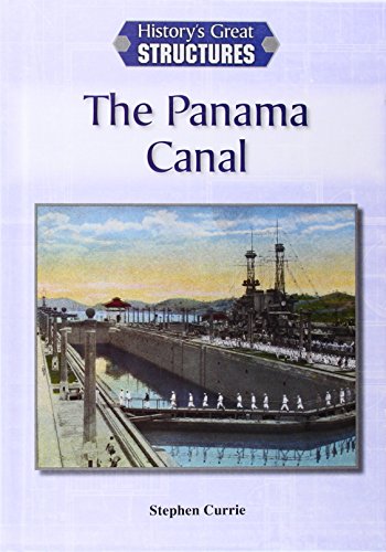 The Panama Canal by Stephen Currie