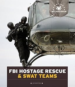 U.S. Special Forces: FBI Hostage Rescue &amp; SWAT Teams