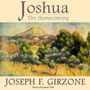 Joshua: The Homecoming by Joseph F. Girzone