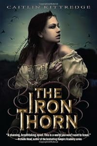 The Iron Thorn The Iron Codex Book One