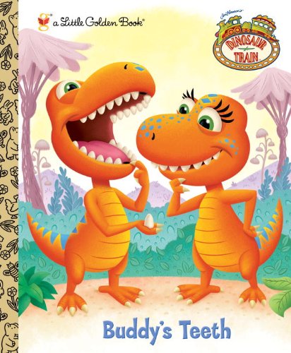 Buddy's Teeth (Dinosaur Train) (Little Golden Book) by Golden Books