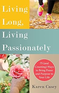 Living Long, Living Passionately: 75