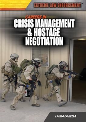 Careers in Crisis Management &amp; Hostage Negotiation