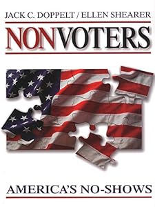 Nonvoters: America′s No-Shows by Jack C. C. Doppelt