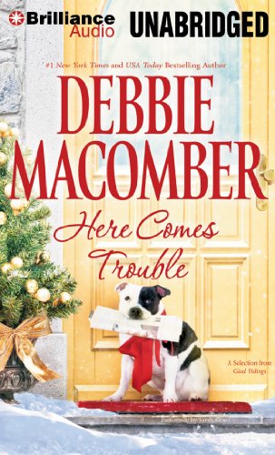 Here Comes Trouble by Debbie Macomber