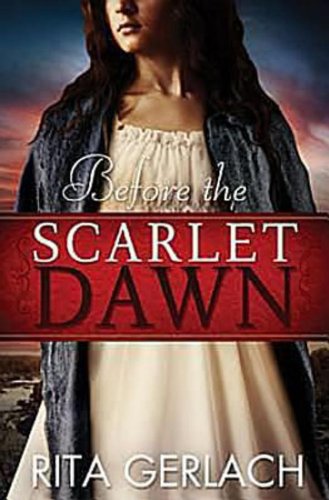 Before the Scarlet Dawn: Daughters of the Potomac - Book 1 by Rita Gerlach
