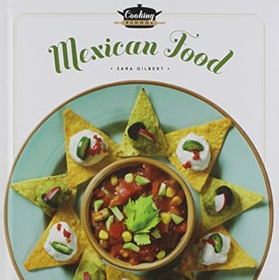 Cooking School Mexican Food