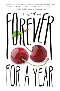 Forever for a Year by B  T Gottfred