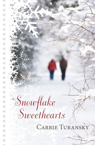 Snowflake Sweethearts by Carrie Turansky
