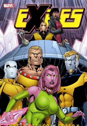 Exiles Ultimate Collection - Book 4 by Tony Bedard