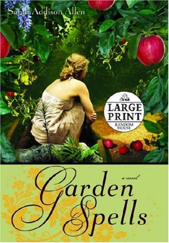 Garden Spells by Sarah Addison Allen