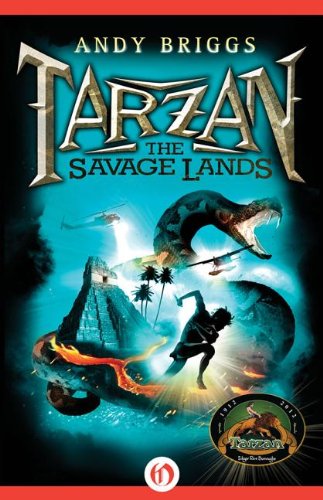 The Savage Lands by Andy Briggs