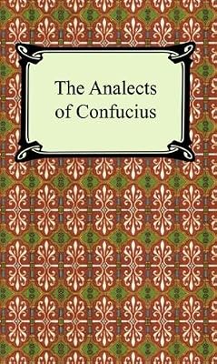 The Analects of Confucius