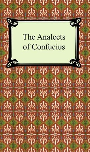The Analects of Confucius by Confucius