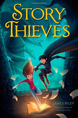 Story Thieves by James Riley