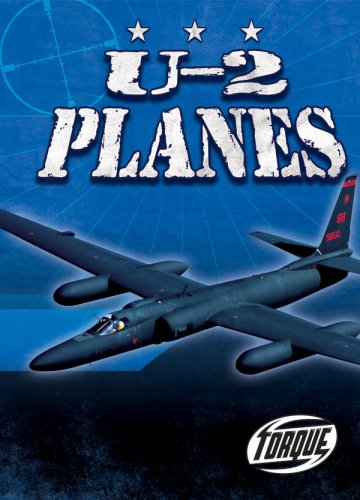 U-2 Planes (Torque Books: Military Machines) by Jack David