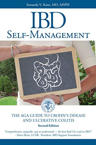 IBD Self-Management: The AGA Guide to Crohn's Disease and Ulcerative Colitis by Sunanda V Kane