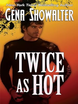 Twice as Hot: Tales of an Extra-ordinary Girl
