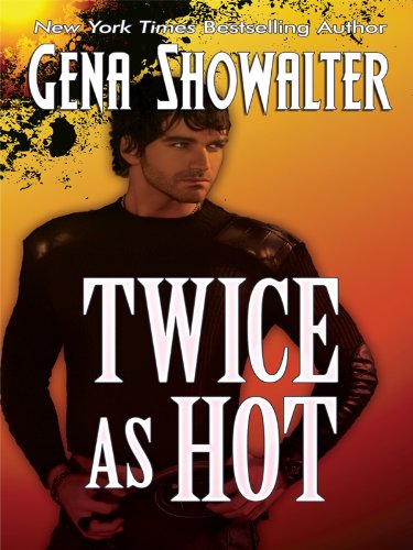 Twice as Hot: Tales of an Extra-ordinary Girl by Gena Showalter