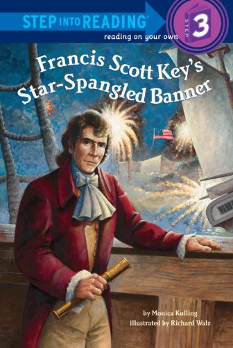 Francis Scott Key's Star-Spangled Banner (Step into Reading) by Monica Kulling