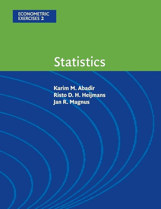 Statistics (Econometric Exercises, Series Number 2) by Karim M. Abadir