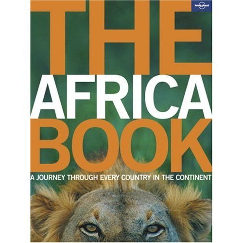 Lonely Planet The Africa Book (General Pictorial) by Lonely Planet