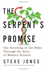 The serpent's promise : the Bible interpreted through modern science