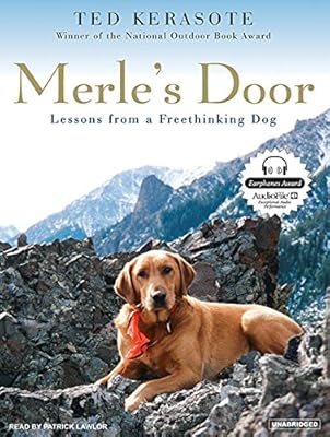 Merle's Door: Lessons from a Freethinking Dog