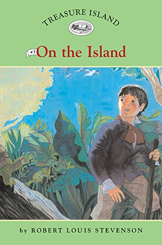 Treasure Island #3: On the Island (Easy Reader Classics) by Catherine Nichols