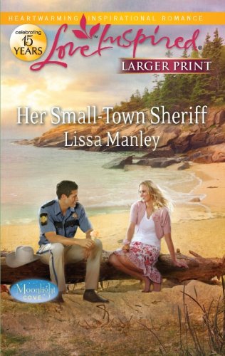 Her Small-Town Sheriff by Lissa Manley