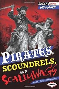 Pirates, Scoundrels, and Scallywags