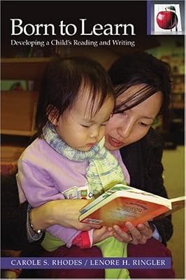 Born to Learn (Pippin Teacher's Library): Developing A Child's Reading and Writing