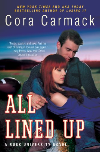 All Lined Up: A Rusk University Novel by Cora Carmack