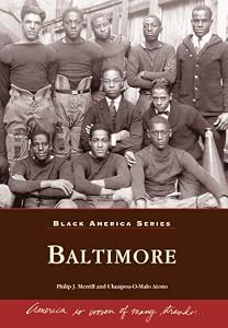 Baltimore (MD) (Black America) by Philip Merrill