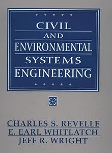 Civil and Environmental Systems Engineering by Charles S. Revelle