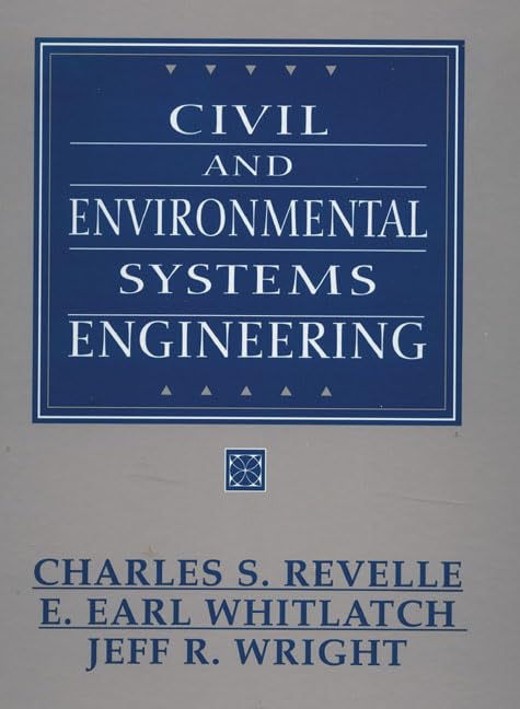 Civil and Environmental Systems Engineering by Charles S. Revelle